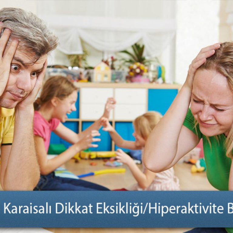 Adana - Karaisalı Dikkat Eksikliği ve Hiperaktivite Bozukluğu